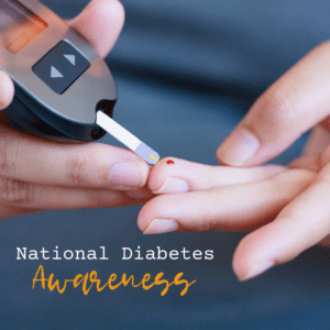 NATIONAL DIABETES AWARENESS MONTH
