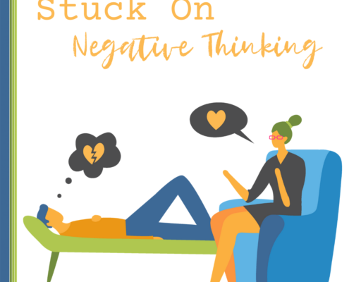 STUCK ON NEGATIVE THINKING