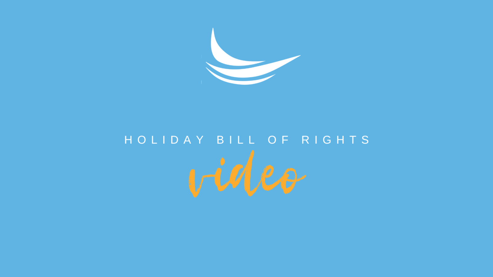 Holiday Bill of Rights