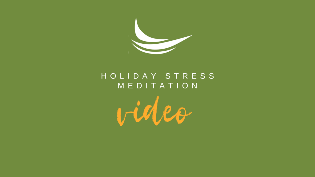 Holiday Stress Meditation