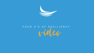 Four S's of Resiliency