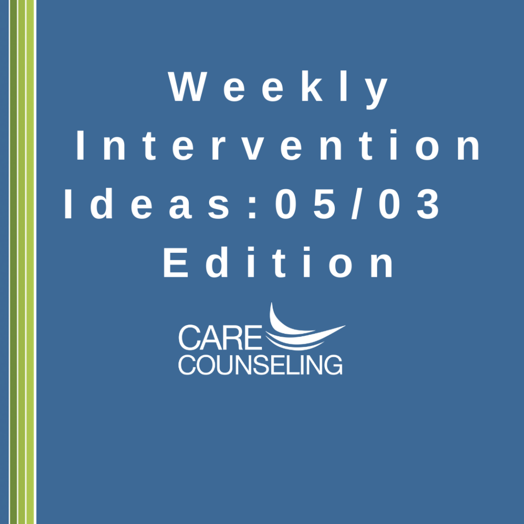 Therapeutic Intervention Ideas