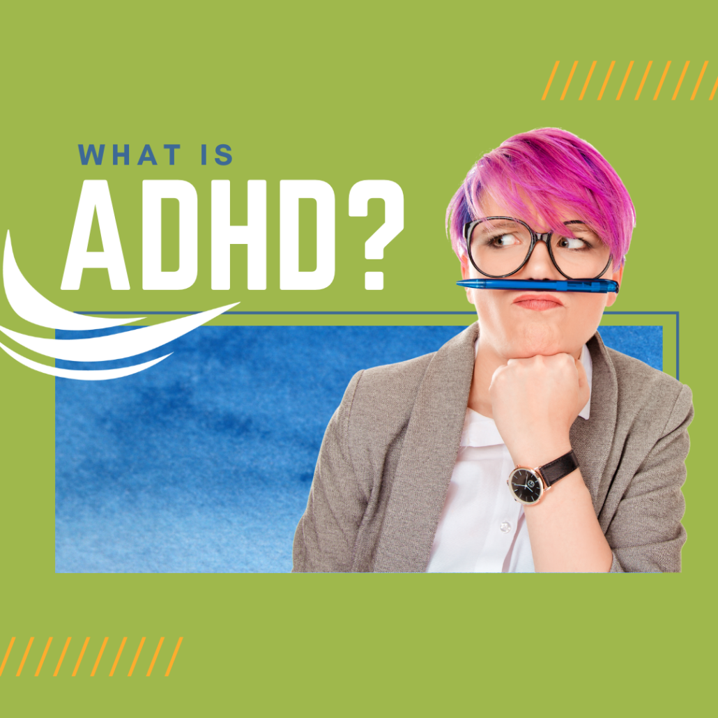 What is ADHD?