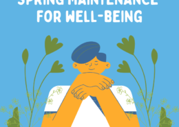 Spring Maintenance for Well Being