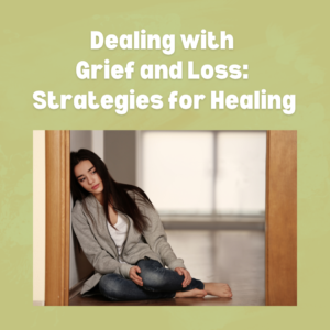 Grief and loss