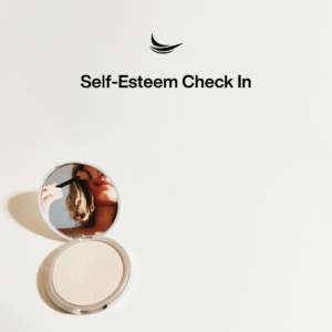 Self-Esteem Check In