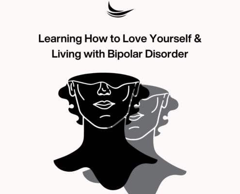 Learning How to Love Yourself & Living with Bipolar Disorder