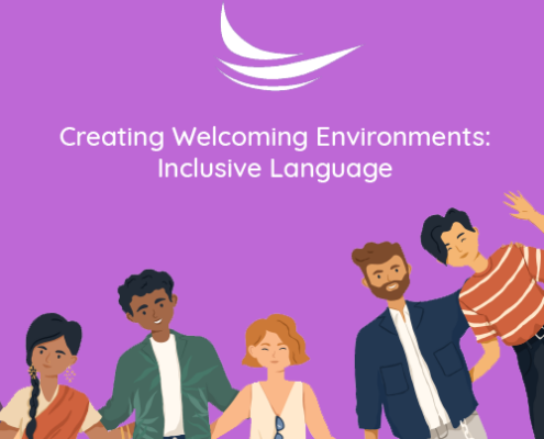 Creating Welcoming Environments: Inclusive Language