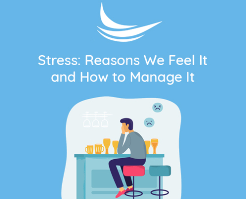Stress: Reasons We Feel It and How to Manage It