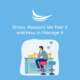 Stress: Reasons We Feel It and How to Manage It