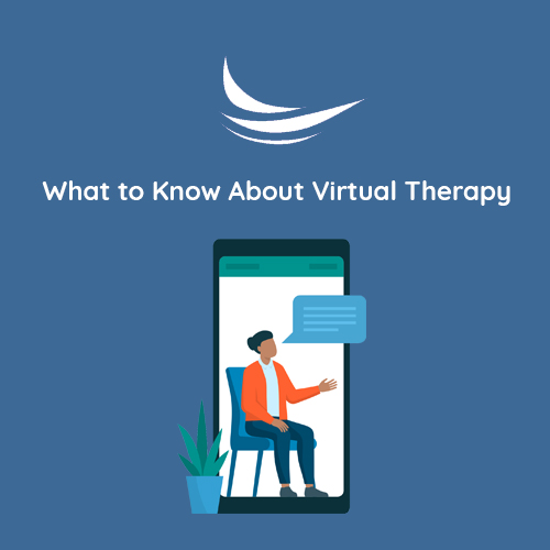What to Know About Virtual Therapy