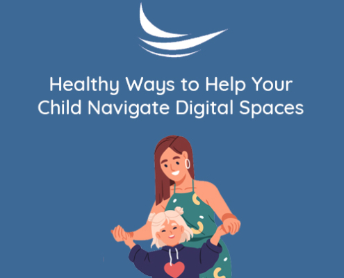 Healthy Ways to Help Your Child Navigate Digital Spaces