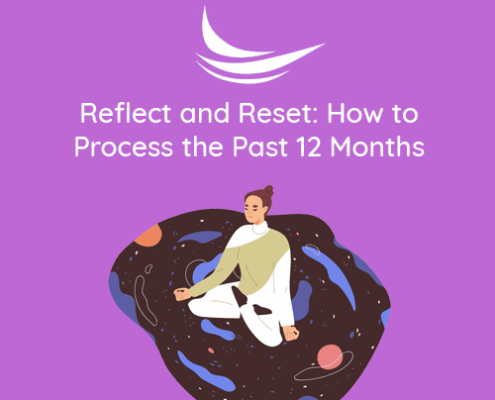 Reflect and Reset: How to Process the Past 12 Months and Prepare for the Next