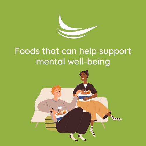 Foods that can help support mental well-being