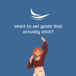 Want to set goals that actually stick?