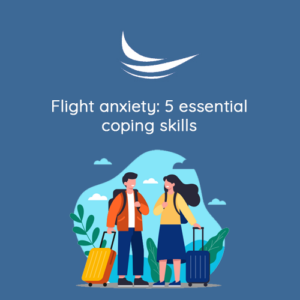 Flight anxiety: 5 essential coping skills